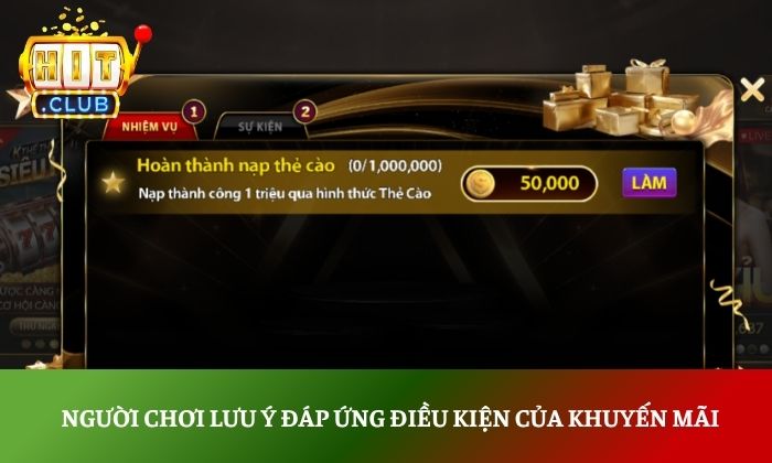 Người chơi lưu ý đáp ứng điều kiện của khuyến mãi